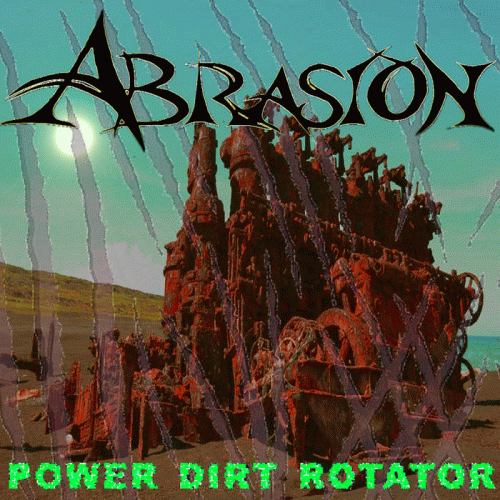 Abrasion (AUS) : Power Dirt Rotator